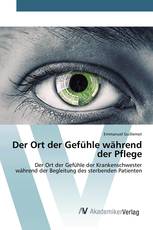 Der Ort der Gefühle während der Pflege