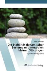 Die Stabilität dynamischer Systeme mit integralen kleinen Störungen