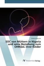 SOC von Müttern in Nigeria und seine Beziehung zum OHRQoL ihrer Kinder