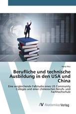 Berufliche und technische Ausbildung in den USA und China