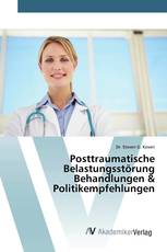 Posttraumatische Belastungsstörung Behandlungen & Politikempfehlungen