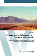 Philosophie, Wissenschaft und Achtsamkeit