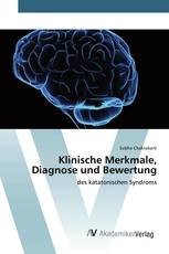 Klinische Merkmale, Diagnose und Bewertung