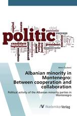 Albanian minority in Montenegro:Between cooperation and collaboration