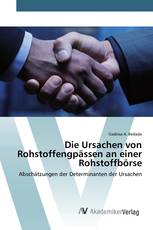 Die Ursachen von Rohstoffengpässen an einer Rohstoffbörse