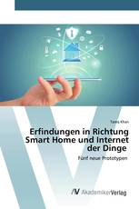 Erfindungen in Richtung Smart Home und Internet der Dinge