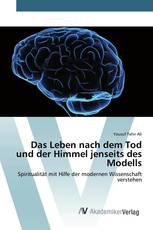 Das Leben nach dem Tod und der Himmel jenseits des Modells