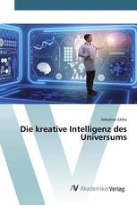 Die kreative Intelligenz des Universums