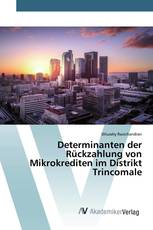 Determinanten der Rückzahlung von Mikrokrediten im Distrikt Trincomale