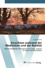 Einsichten während der Meditation und der Realität