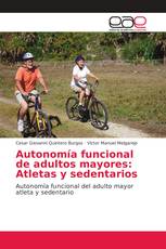 Autonomía funcional de adultos mayores: Atletas y sedentarios
