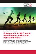 Entrenamiento HIIT en el Rendimiento Físico del Pentatlón Militar