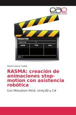 RASMA: creación de animaciones stop-motion con asistencia robótica