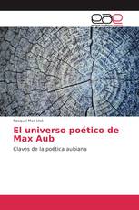 El universo poético de Max Aub