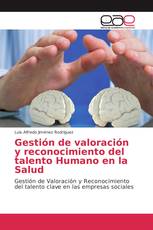 Gestión de valoración y reconocimiento del talento Humano en la Salud