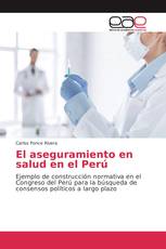 El aseguramiento en salud en el Perú