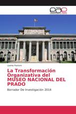 La Transformación Organizativa del MUSEO NACIONAL DEL PRADO