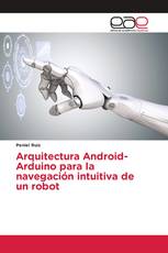 Arquitectura Android-Arduino para la navegación intuitiva de un robot
