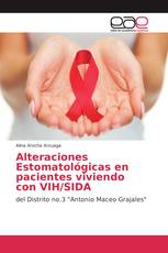 Alteraciones Estomatológicas en pacientes viviendo con VIH/SIDA