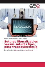 Suturas liberalizables versus suturas fijas post-trabeculectomía