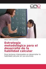 Estrategia metodológica para el desarrollo de la habilidad calcular