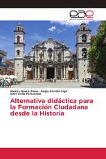 Alternativa didáctica para la Formación Ciudadana desde la Historia