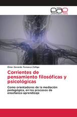 Corrientes de pensamiento filosóficas y psicológicas