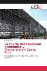 La teoría del equilibrio económico y financiero en Costa Rica