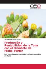 Producción y Rentabilidad de la Tuna con el Diamante de Michel Porter