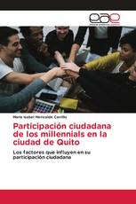 Participación ciudadana de los millennials en la ciudad de Quito