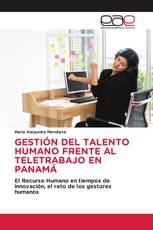 GESTIÓN DEL TALENTO HUMANO FRENTE AL TELETRABAJO EN PANAMÁ