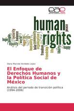 El Enfoque de Derechos Humanos y la Política Social de México