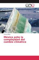 México ante la complejidad del cambio climático