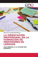 LA ORIENTACIÓN PROFESIONAL EN LA FORMACIÓN DE PROFESORES DE LENGUAS