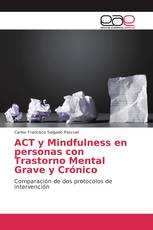 ACT y Mindfulness en personas con Trastorno Mental Grave y Crónico