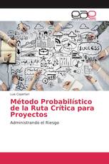 Método Probabilístico de la Ruta Crítica para Proyectos