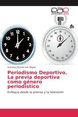 Periodismo Deportivo. La previa deportiva como género periodístico