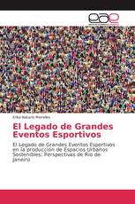 El Legado de Grandes Eventos Esportivos