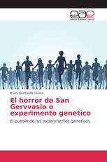 El horror de San Gervvasio o experimento genetico