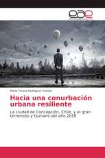 Hacia una conurbación urbana resiliente
