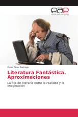 Literatura Fantástica. Aproximaciones