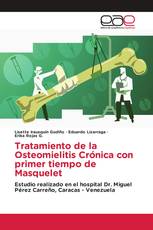 Tratamiento de la Osteomielitis Crónica con primer tiempo de Masquelet