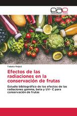 Efectos de las radiaciones en la conservación de frutas