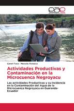 Actividades Productivas y Contaminación en la Microcuenca Negroyacu