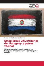 Estadísticas universitarias del Paraguay y países vecinos