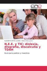 N.E.E. y TIC: dislexia, disgrafía, discalculia y TDAH