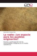 La radio: ¿un espacio para los pueblos originarios?