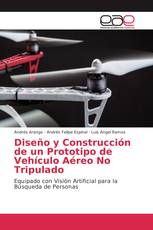 Diseño y Construcción de un Prototipo de Vehículo Aéreo No Tripulado