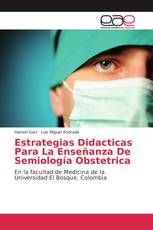 Estrategias Didacticas Para La Enseñanza De Semiología Obstetrica