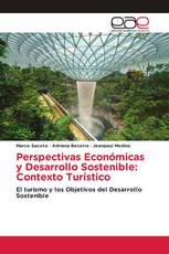 Perspectivas Económicas y Desarrollo Sostenible: Contexto Turístico